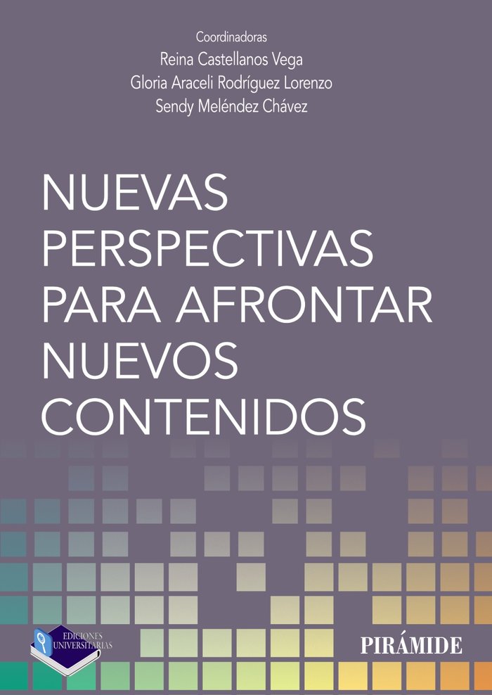 Nuevas perspectivas para afrontar nuevos contenidos, de CASTELLANOS VEGA, REINA | portada del libro
