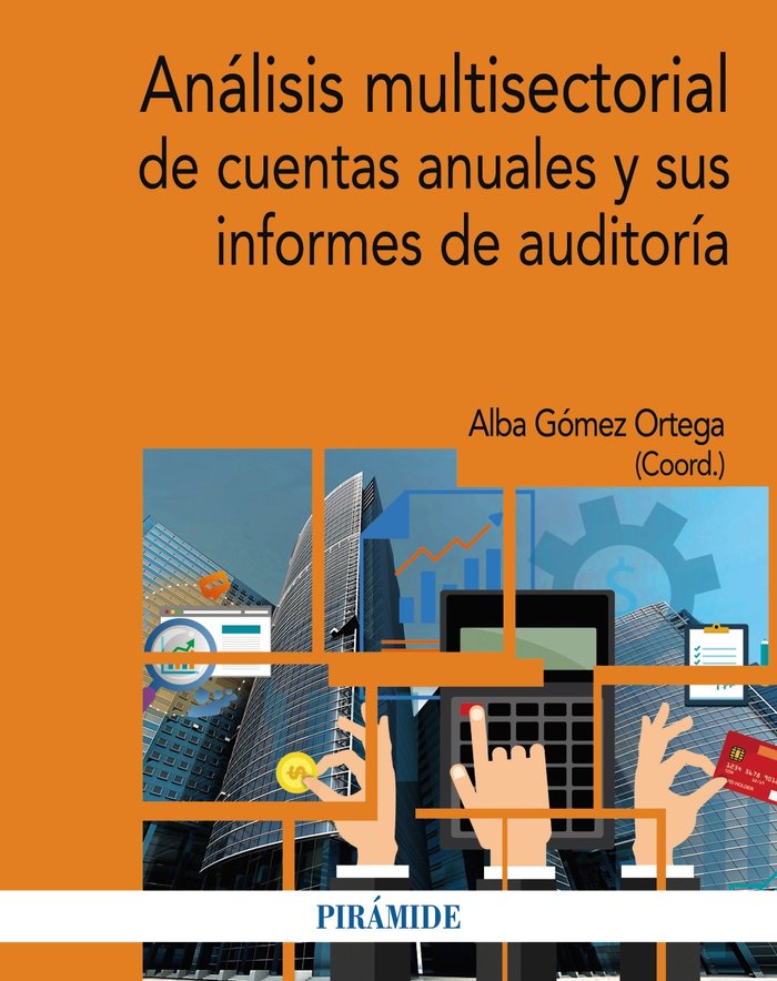 Análisis multisectorial de cuentas anuales y sus informes de auditoría, de Gómez Ortega, Alba | portada del libro