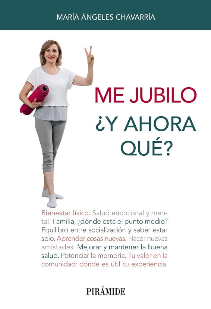 Me jubilo. ¿Y ahora qué?, de Chavarría, María Ángeles | portada del libro