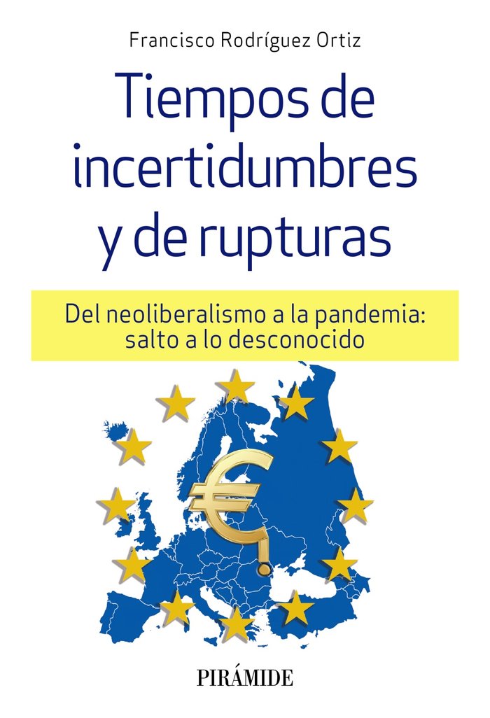 Tiempos de incertidumbres y de rupturas, de Rodríguez Ortiz, Francisco | portada del libro