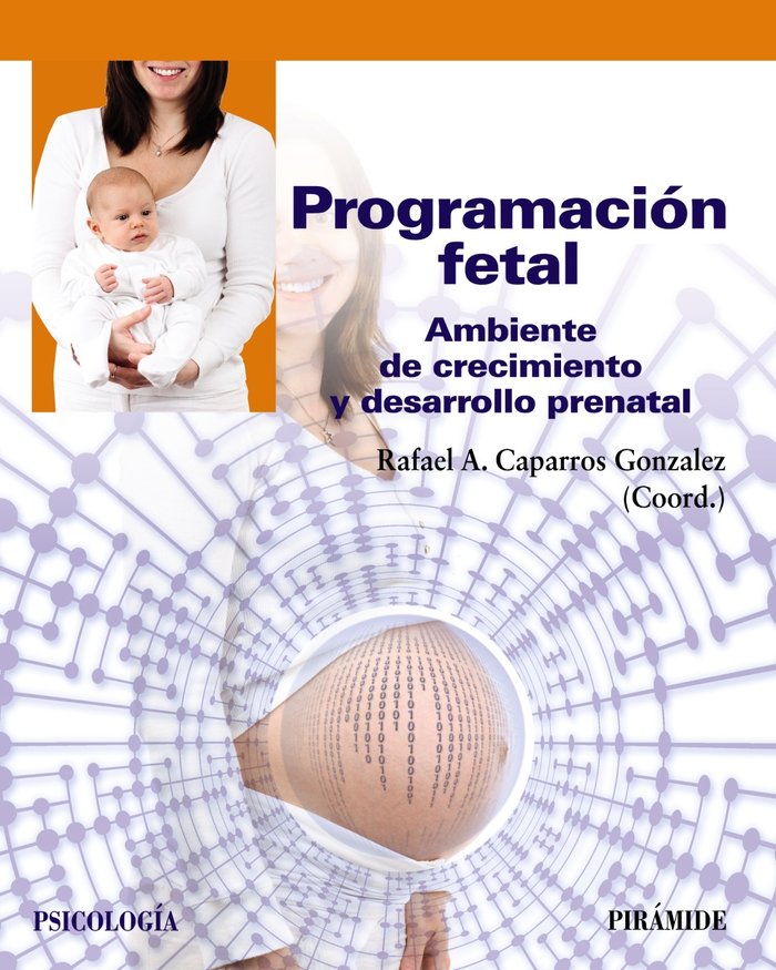 Programación fetal, de Caparrós González, Rafael A. | portada del libro