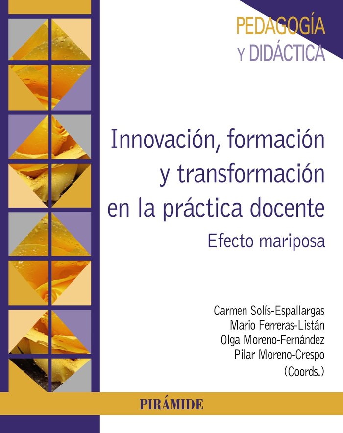 INNOVACION, FORMACION Y TRANSFORMACION EN LA PRACTICA DOCENTE, de SOLIS-ESPALLARGAS, CARMEN | portada del libro