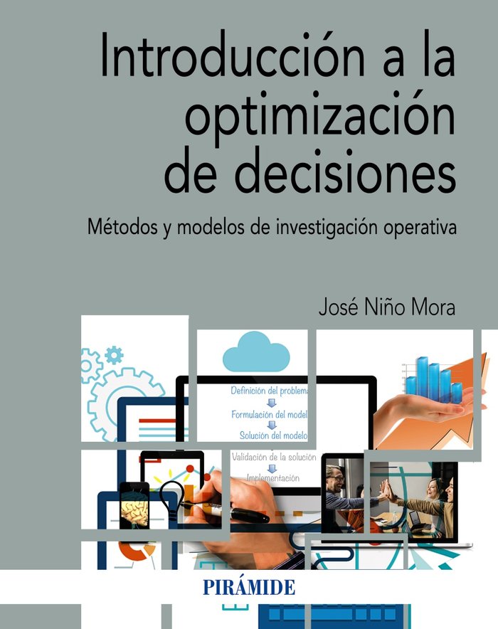 INTRODUCCION A LA OPTIMIZACION DE DECISIONES, de NIÑO MORA, JOSE | portada del libro