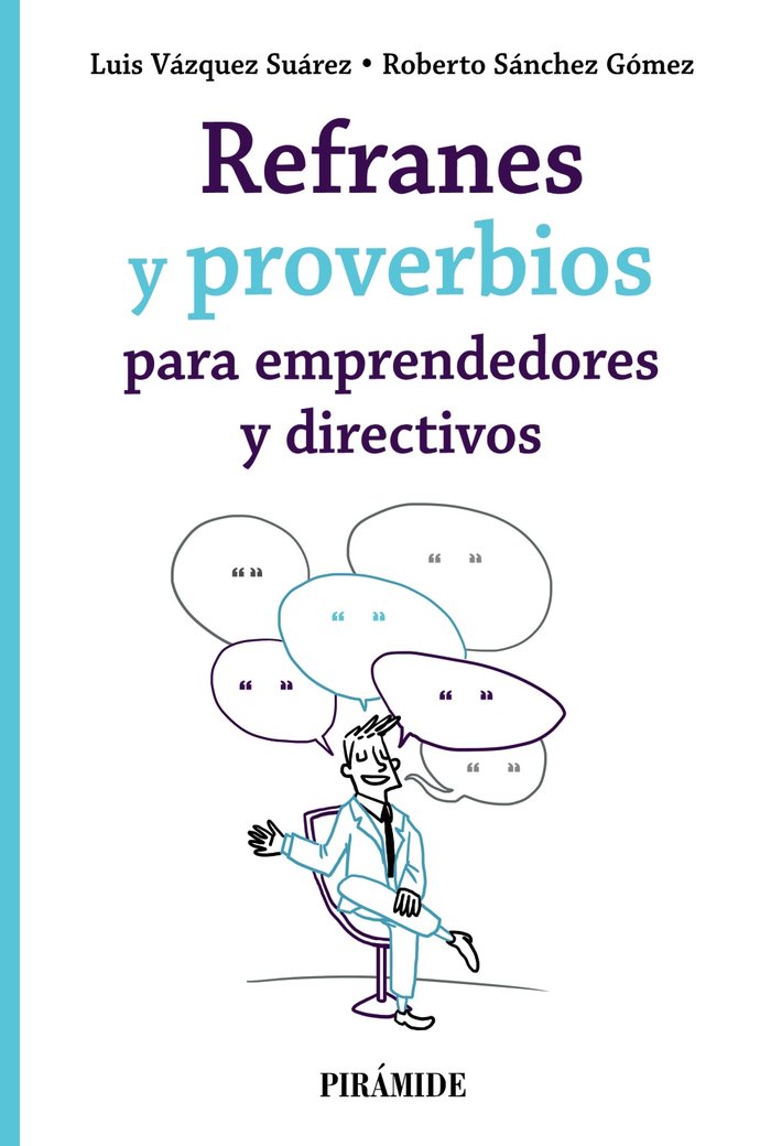 Refranes y proverbios para emprendedores y directivos, de VAZQUEZ SUAREZ, LUIS | portada del libro