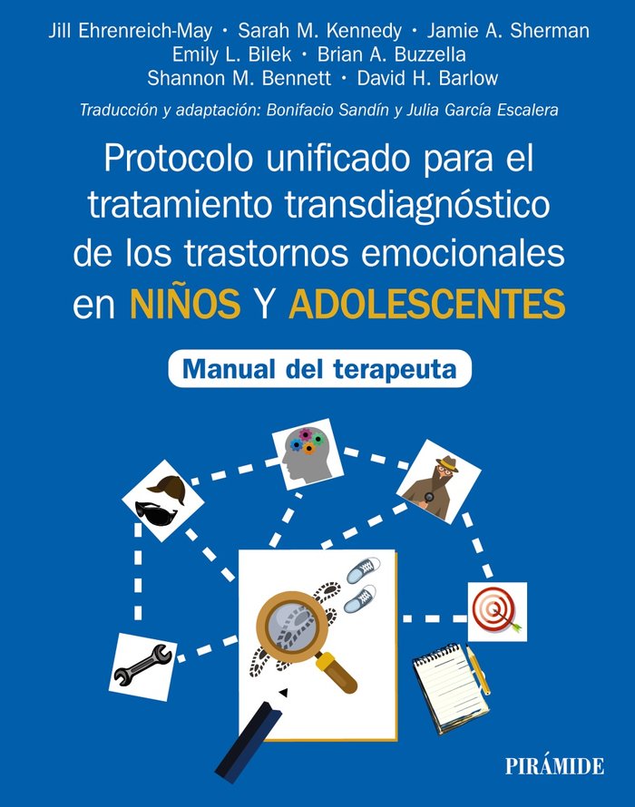 PROTOCOLO UNIFICADO PARA EL TRATAMIENTO TRANSDIAGNOSTICO DE, de EHRENREICH-MAY, JILL | portada del libro