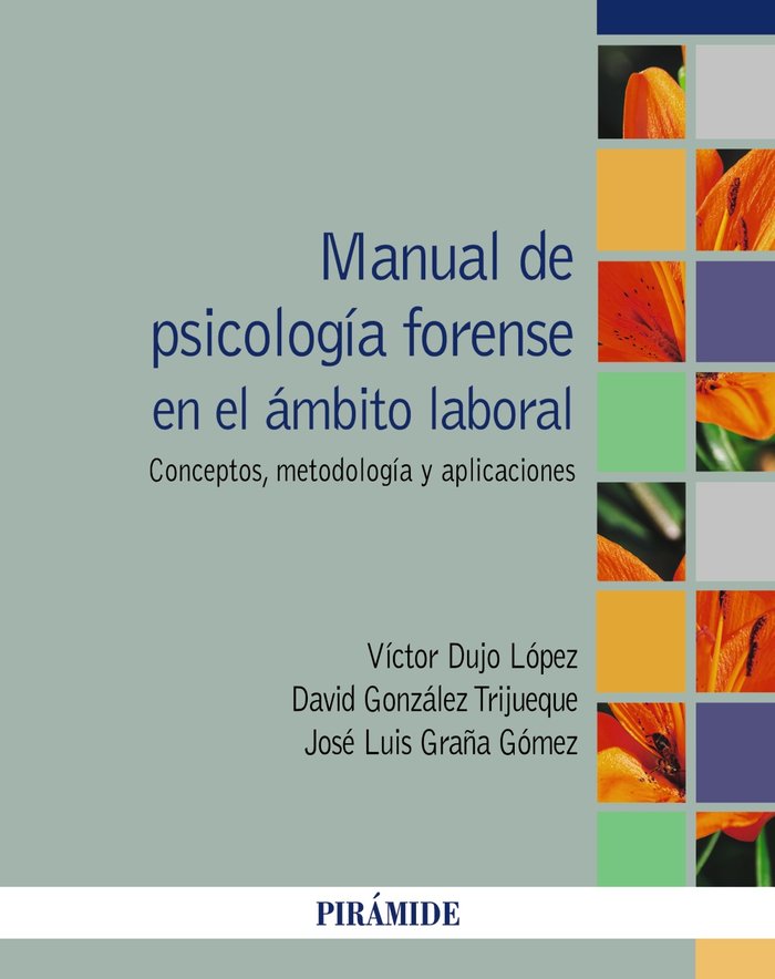 MANUAL DE PSICOLOGIA FORENSE EN EL AMBITO LABORAL, de DUJO LOPEZ, VICTOR | portada del libro