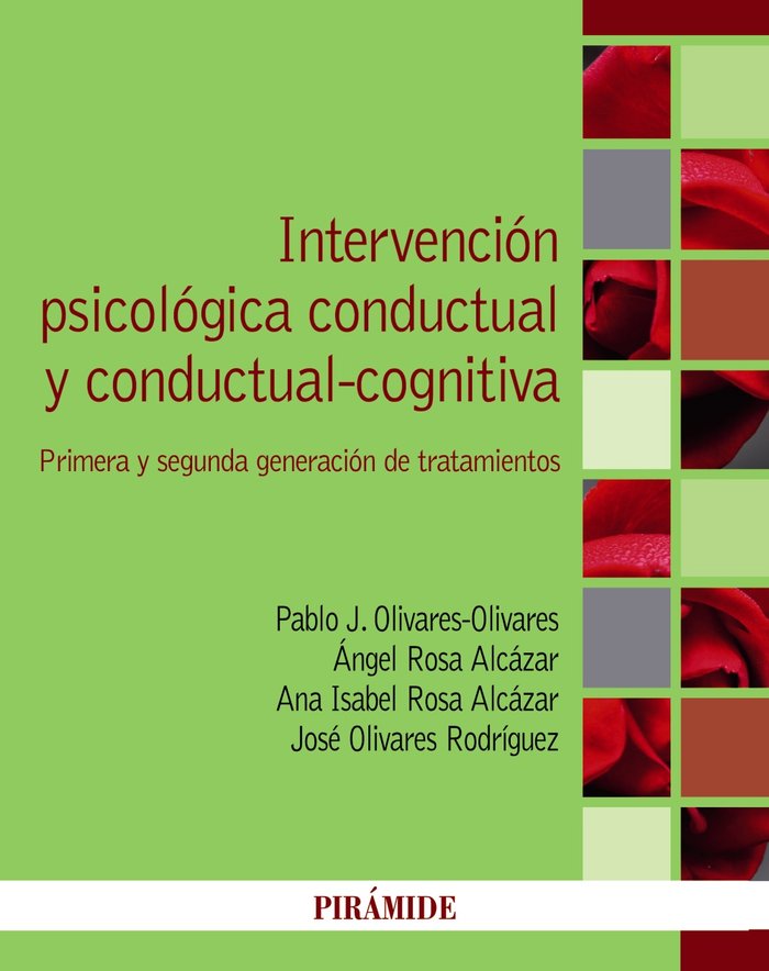 INTERVENCION PSICOLOGICA CONDUCTUAL Y CONDUCTUAL-COGNITIVA, de OLIVARES OLIVARES, PABLO J. | portada del libro
