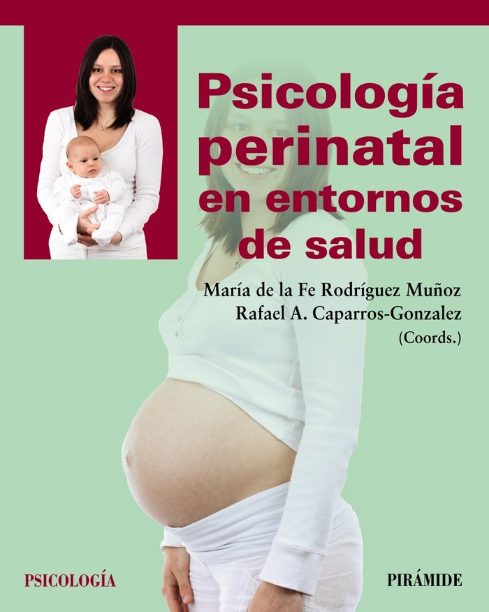 PSICOLOGIA PERINATAL EN ENTORNOS DE SALUD, de RODRIGUEZ MUÑOZ, MARIA DE LA FE | portada del libro