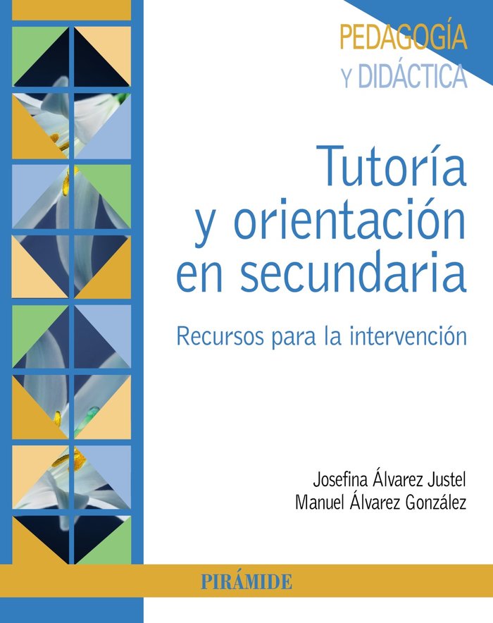 TUTORIA Y ORIENTACION EN SECUNDARIA, de ALVAREZ JUSTEL, JOSEFINA | portada del libro