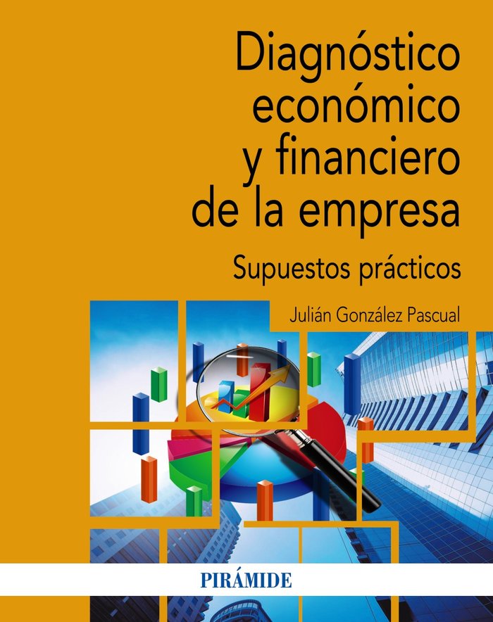 DIAGNOSTICO ECONOMICO Y FINANCIERO DE LA EMPRESA, de GONZALEZ PASCUAL, JULIAN | portada del libro