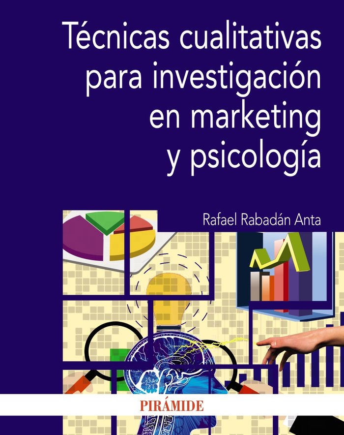 TECNICAS CUALITATIVAS PARA INVESTIGACION EN MARKETING Y PSIC, de RABADAN ANTA, RAFAEL | portada del libro