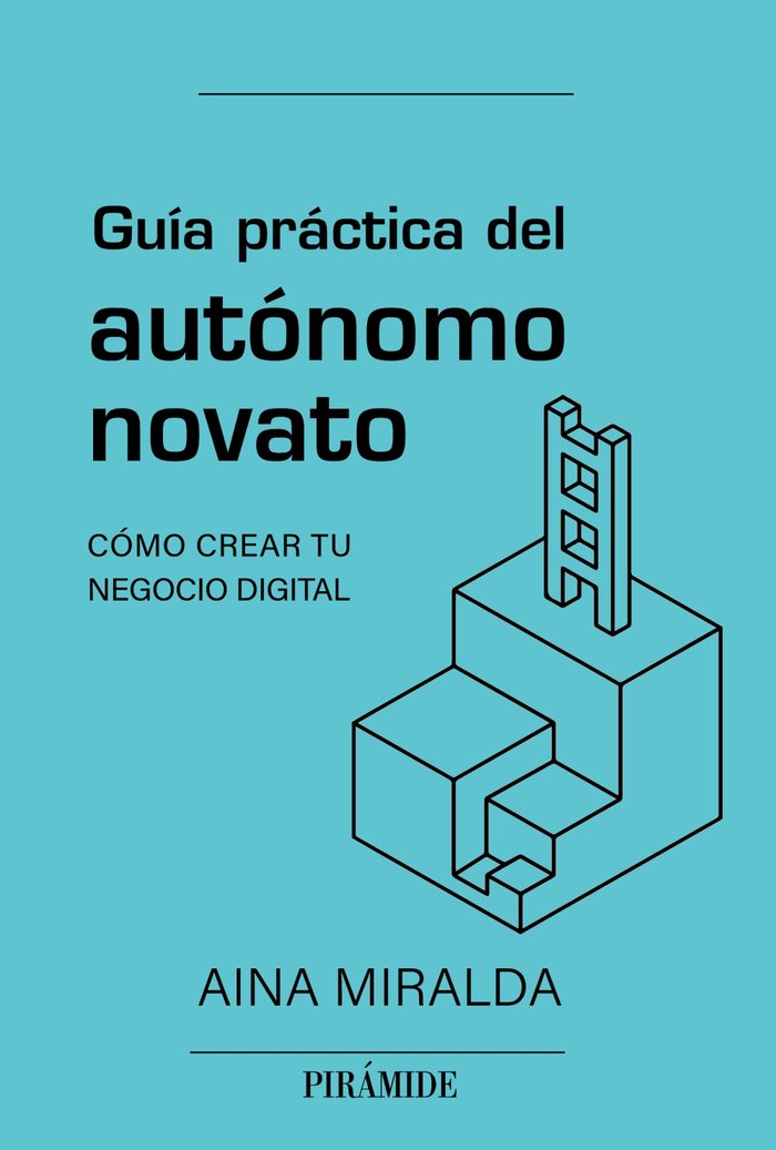 GUIA PRACTICA DEL AUTONOMO NOVATO, de MIRALDA CALDERON, AINA | portada del libro