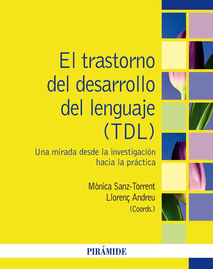 EL TRASTORNO DEL DESARROLLO DEL LENGUAJE (TDL), de SANZ-TORRENT, MONICA | portada del libro
