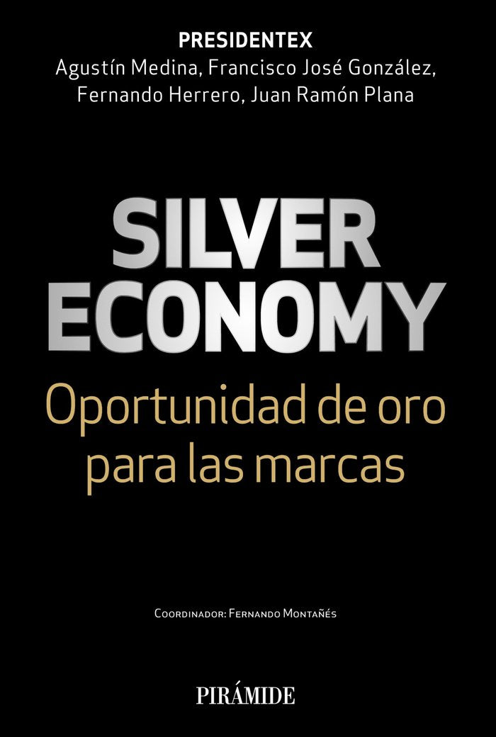 Silver economy, de MEDINA, AGUSTIN | portada del libro