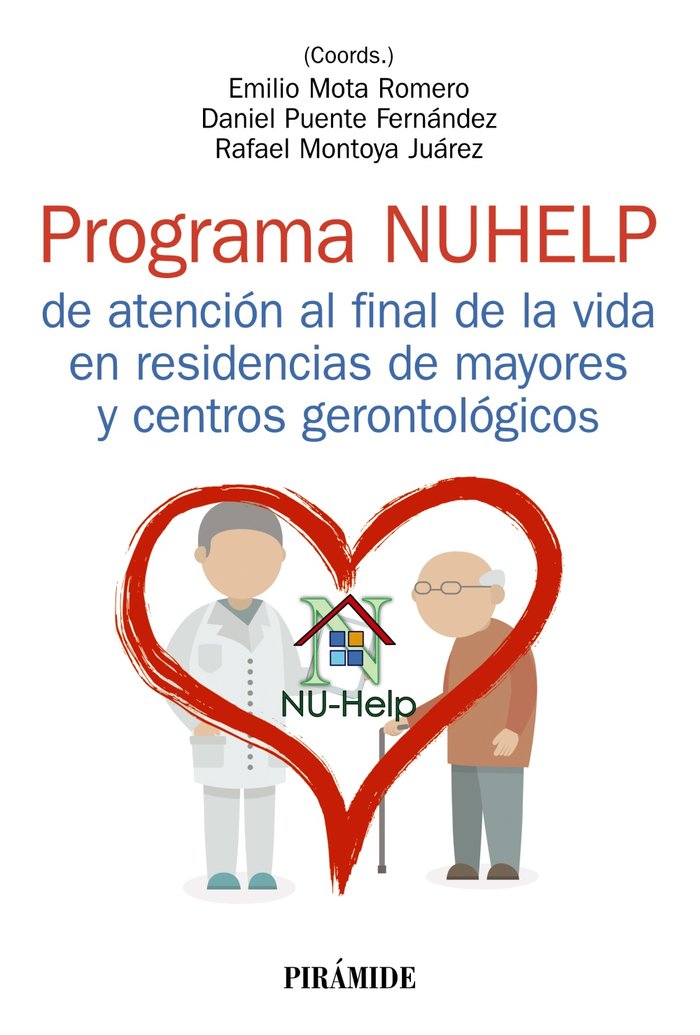 PROGRAMA NUHELP DE ATENCION AL FINAL DE LA VIDA EN RESIDENCI, de MOTA ROMERO, EMILIO | portada del libro