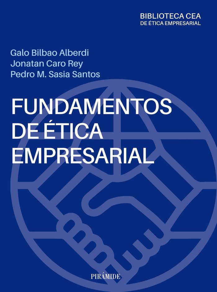 FUNDAMENTOS DE ETICA EMPRESARIAL, de BILBAO ALBERDI, GALO | portada del libro