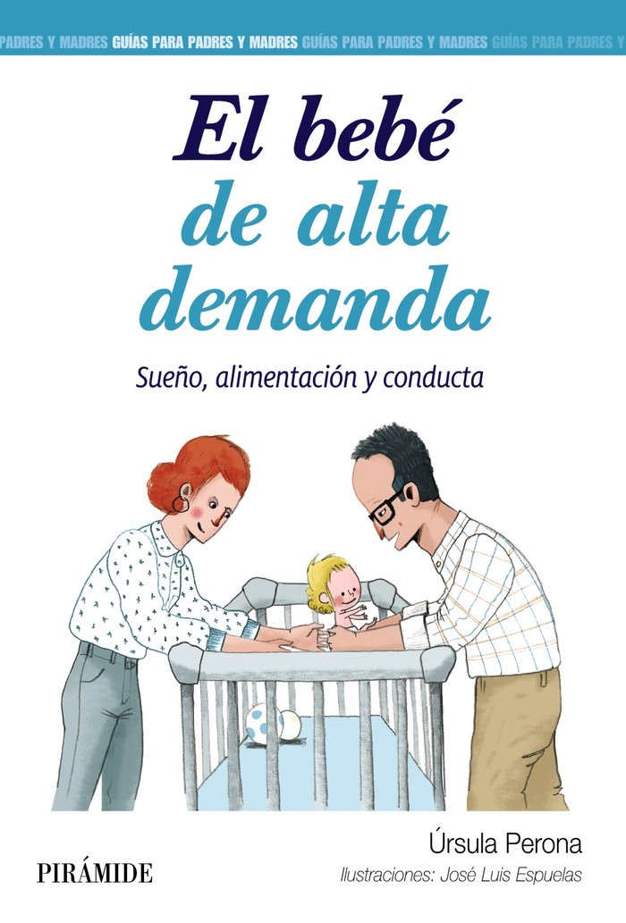 EL BEBE DE ALTA DEMANDA, de PERONA, URSULA | portada del libro
