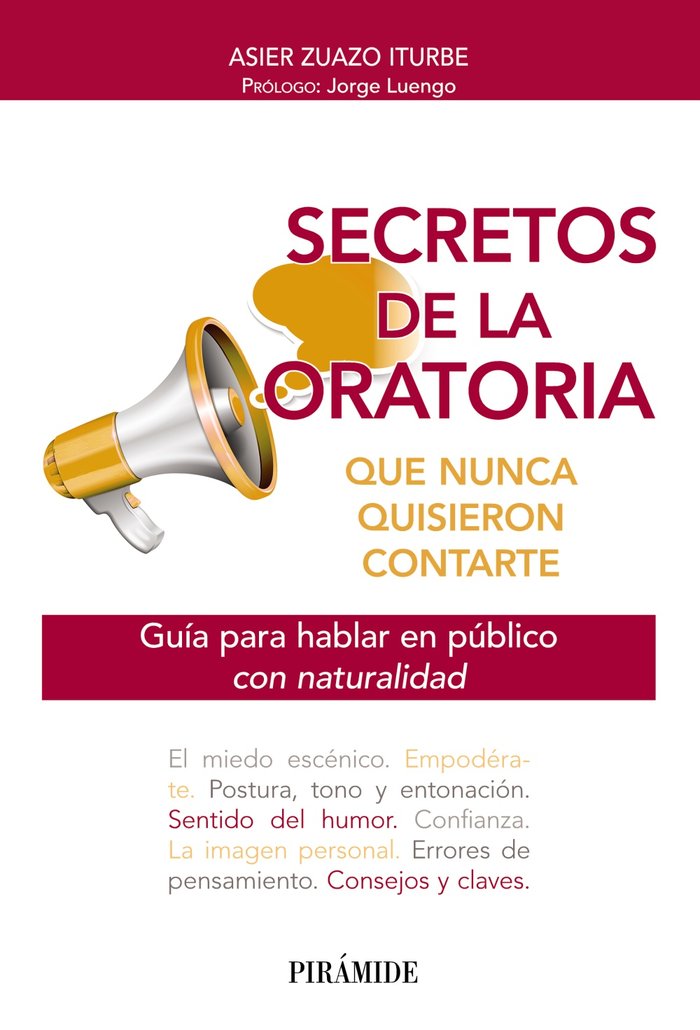 SECRETOS DE LA ORATORIA QUE NUNCA QUISIERON CONTARTE, de ZUAZO, ASIER | portada del libro