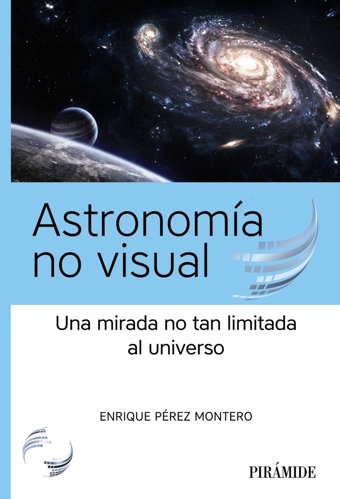 ASTRONOMIA NO VISUAL, de PEREZ MONTERO, ENRIQUE | portada del libro