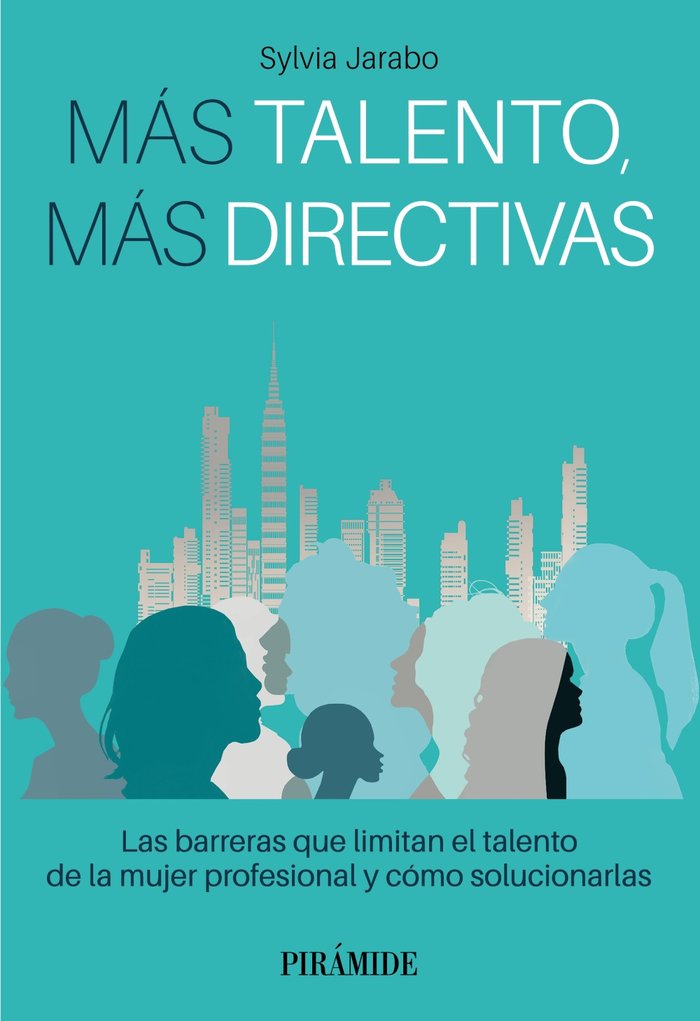 MAS TALENTO MAS DIRECTIVAS, de JARABO, SYLVIA | portada del libro