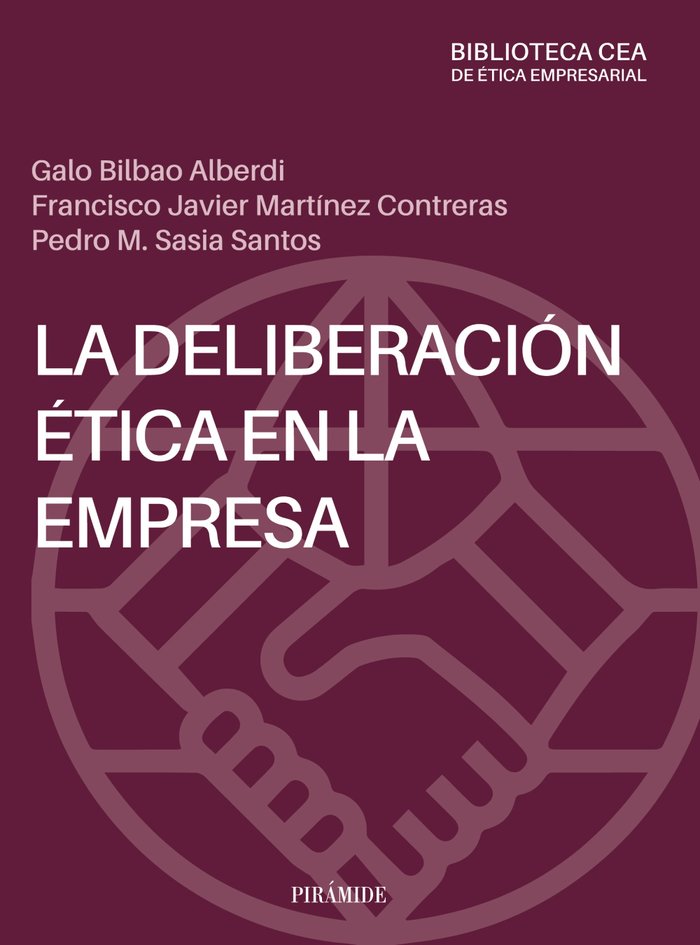 LA DELIBERACION ETICA EN LA EMPRESA, de BILBAO ALBERDI, GALO | portada del libro