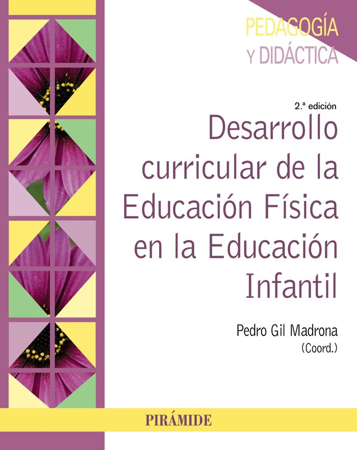 DESARROLLO CURRICULAR DE LA EDUCACION FISICA EN LA EDUCACION, de GIL MADRONA, PEDRO | portada del libro
