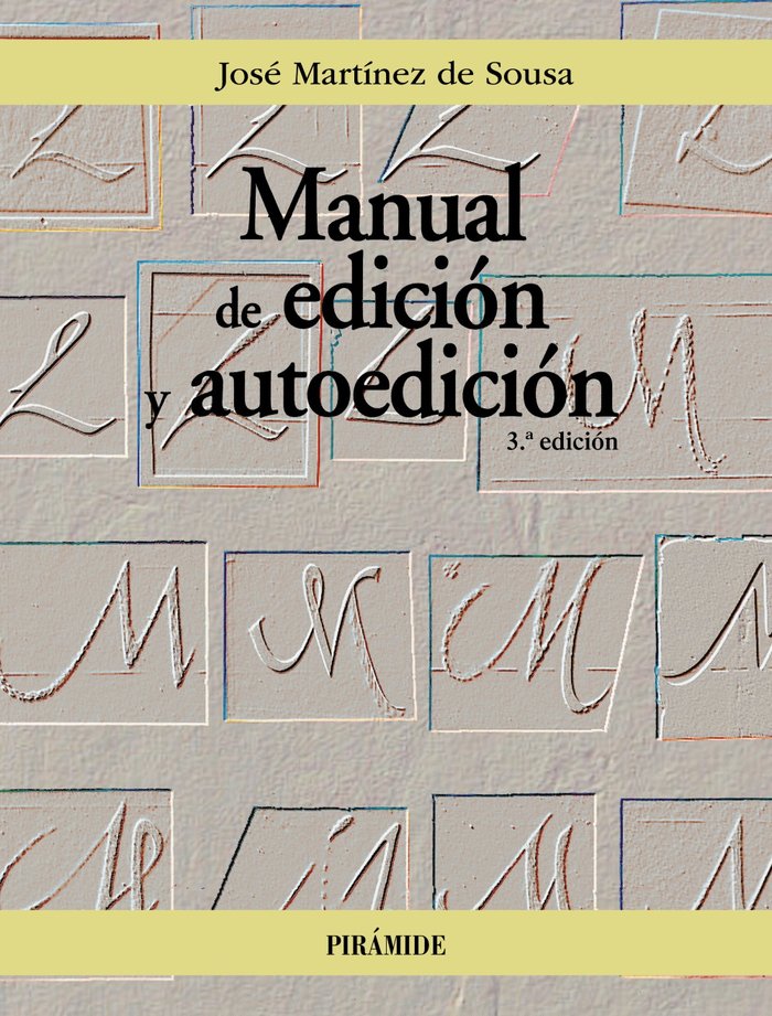 MANUAL DE EDICION Y AUTOEDICION, de MARTINEZ DE SOUSA, JOSE | portada del libro