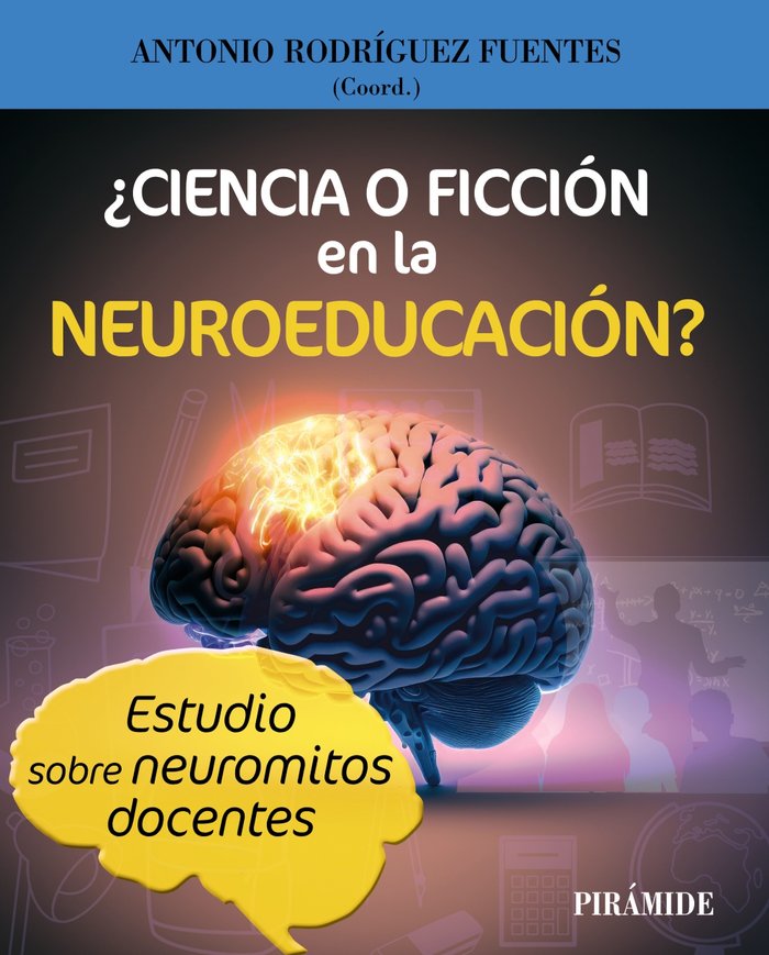 CIENCIA O FICCION EN LA NEUROEDUCACION, de RODRIGUEZ FUENTES, ANTONIO | portada del libro