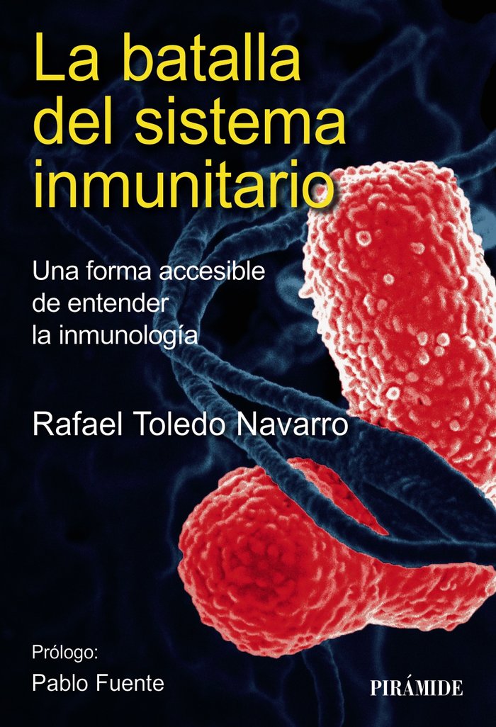 LA BATALLA DEL SISTEMA INMUNITARIO, de TOLEDO NAVARRO, RAFAEL | portada del libro