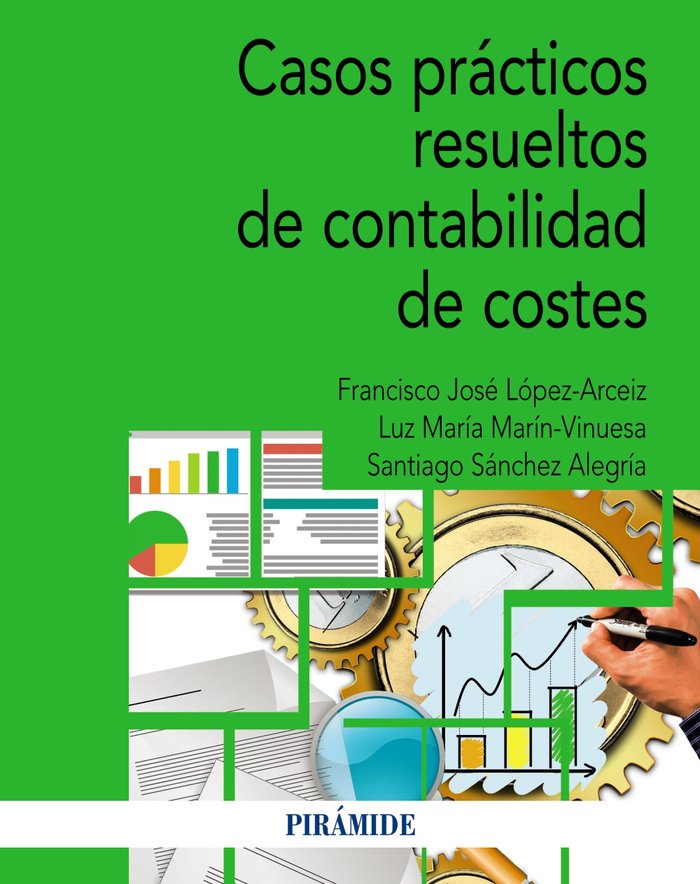 CASOS PRACTICOS RESUELTOS DE CONTABILIDAD DE COSTES, de SANCHEZ ALEGRIA, SANTIAGO | portada del libro