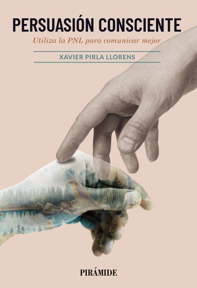 PERSUASION CONSCIENTE, de PIRLA LLORENS, XAVIER | portada del libro
