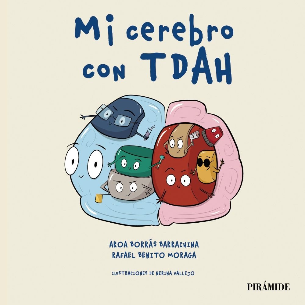 Mi cerebro con TDAH, de BORRAS BARRACHINA, AROA | portada del libro
