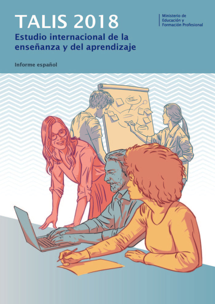 TALIS 2018. Estudio internacional de la enseñanza y el aprendizaje. Informe español, de Desconocido | portada del libro