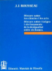 Discurs sobre les ciències i les arts.Discurs sobre l?origen i els fonaments de la desigualtat entre, de ROUSSEAU | portada d