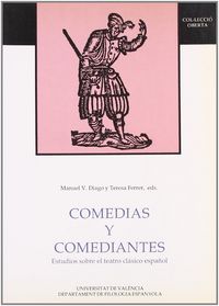 Comedias y comediantes. Estudios sobre el teatro clásico español, de Varios autores | portada del libro