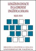 Llengües en contacte en la comunitat lingüística catalana, de Miquel Pueyo París | portada del libro