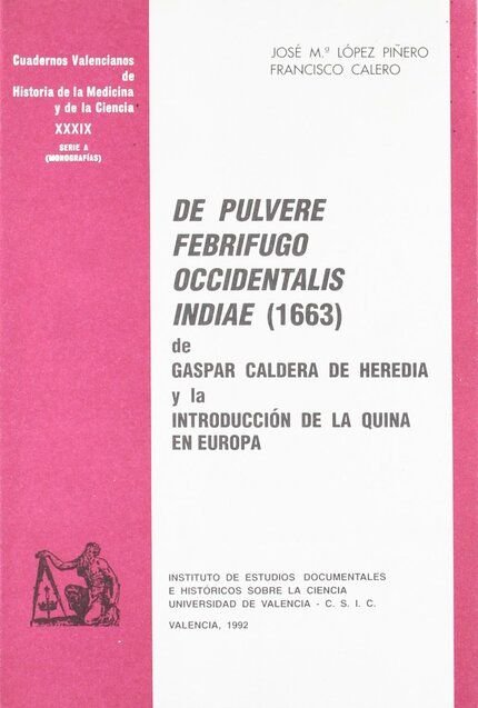 De pulvere febrifugo Occidentalis Indiae (1663) de Gaspar Caldera de Heredia y la introducción de la, de Calero | portada del