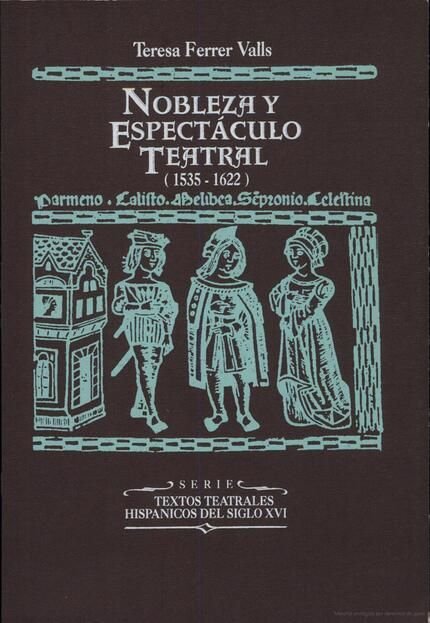Nobleza y espectáculo teatral (1535-1622), de Ferrer Valls | portada del libro