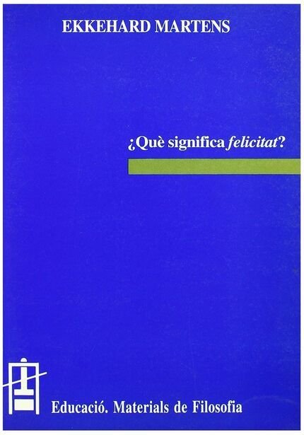 Què significa felicitat?, de Martens | portada del libro
