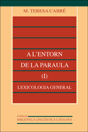 A l'entorn de la paraula (I): lexicologia general, de Cabré Castellví | portada del libro