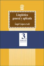 Lingüística general y aplicada (3a ed.), de Ángel López García | portada del libro