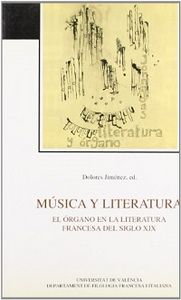 Música y literatura. El órgano en la literatura francesa del s. XIX, de Varios autores | portada del libro