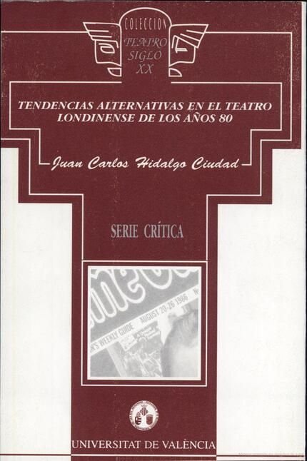 Tendencias alternativas en el teatro londinense en los años 80, de Hidalgo | portada del libro