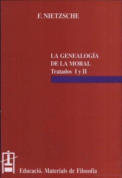 La genealogía de la moral (Tratados I y II), de Nietzsche | portada del libro