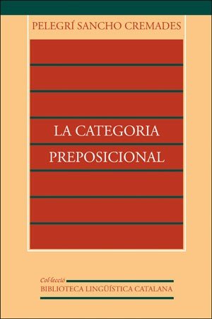 La categoria preposicional, de Sancho Cremades | portada del libro