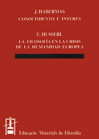 Conocimiento e interés / La filosofía en la crisis de la humanidad europea, de Habermas | portada del libro