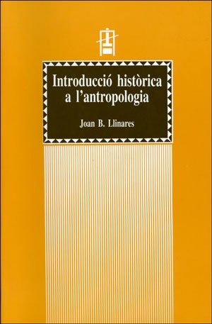 Introducció històrica a l'Antropologia (I).Textos antropològics dels clàssics greco-romans, de Llinares Chover | portada del 
