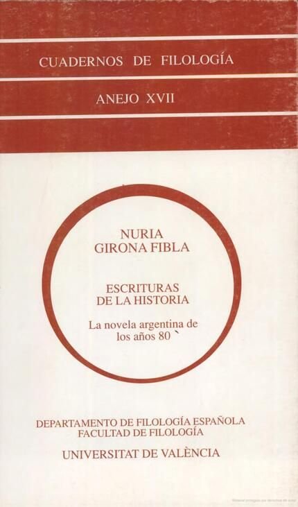 Escrituras de la historia. La novela argentina de los años 80, de Girona | portada del libro