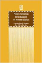 Política y prácticas de la educación de personas adultas, de Francisco Beltrán Llavador | portada del libro