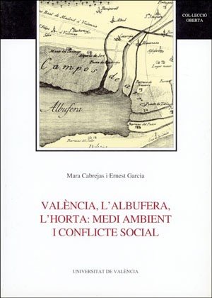 València, l'Albufera, l'horta: medi ambient i conflicte social, de Cabrejas | portada del libro